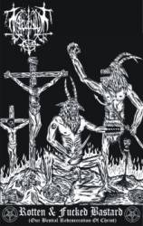 Maleventum : Rotten & Fucked Bastard (Our Bestial Redesecration Of Christ)